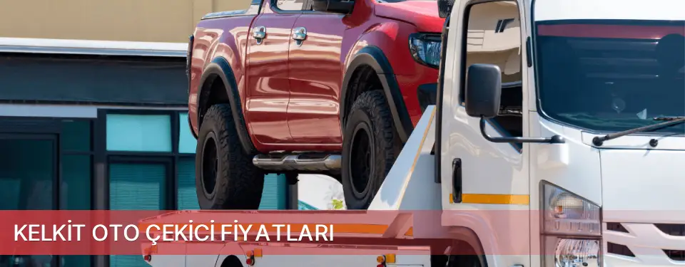 Kelkit İlçemi Oto Çekici Fiyatları